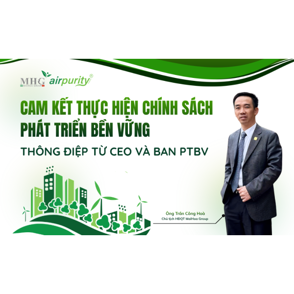 Cam kết thực hiện chính sách phát triển bền vững của CEO và Ban PTBV