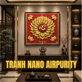 TRANH NANO AIRPURITY - TÂM BỒ ĐỀ