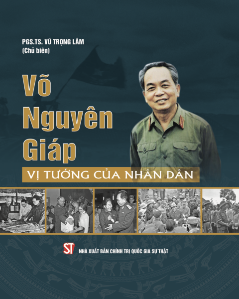 Võ Nguyên Giáp - Vị tướng của nhân dân