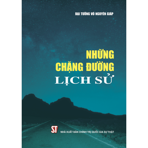 Đại tướng Võ Nguyên Giáp - Những chặng đường lịch sử