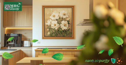 Tranh Nano AirPurity: Cải Thiện Phòng Bếp Và Giảm Nguy Cơ Mầm Bệnh